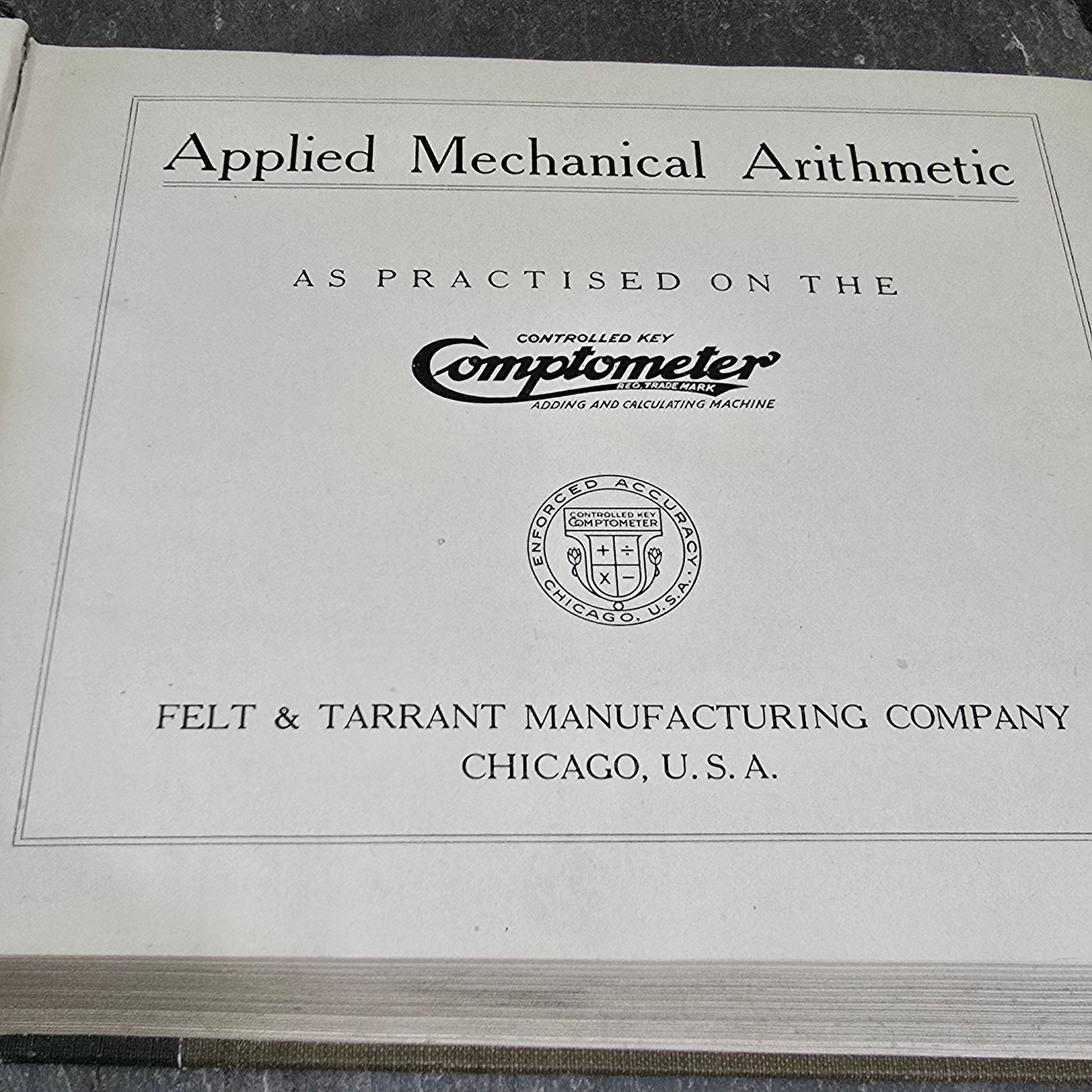 1920 Applied Mechanical Arithmetic as Practiced on the Comptometer Book Manual
